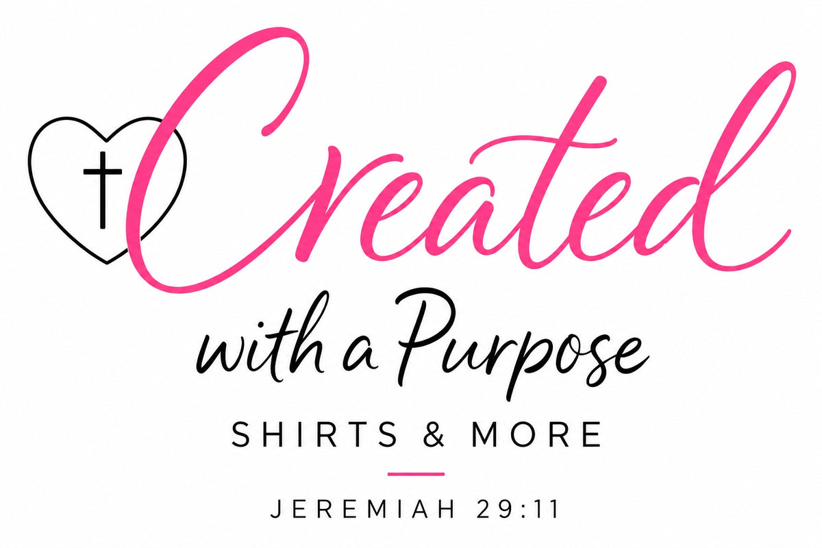 Created With A Purpose Shirts and More 